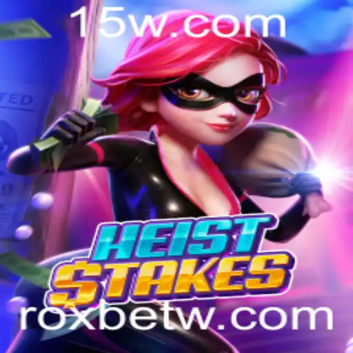 HeistStakes: Descubra a Emoção do Novo Jogo da Roxbet